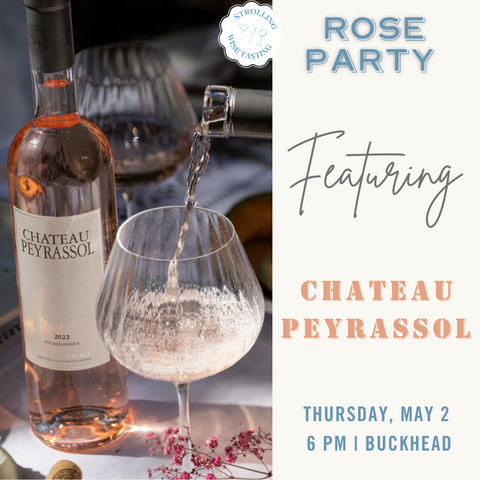 Rosé Party Featuring Château Peyrassol - May 2nd - Buckhead