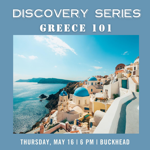 Discovery Series: Greece 101 Tasting - May 16th - Buckhead