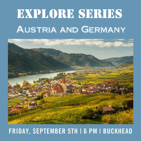 Explore Series: Austria and Germany 201 Tasting - September 5th- Buckhead