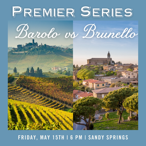 Premier Series: Barolo vs Brunello Tasting - May 15th - Sandy Springs