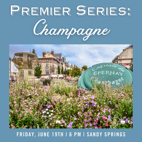 Premier Series: Champagne Tasting - June 19th - Sandy Springs