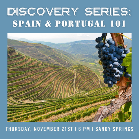 Discovery Series: Spain & Portugal 101 Tasting - November 21st - Sandy Springs