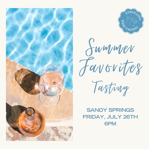 Strolling Tasting: Summer Favorites - July 26th - Sandy Springs