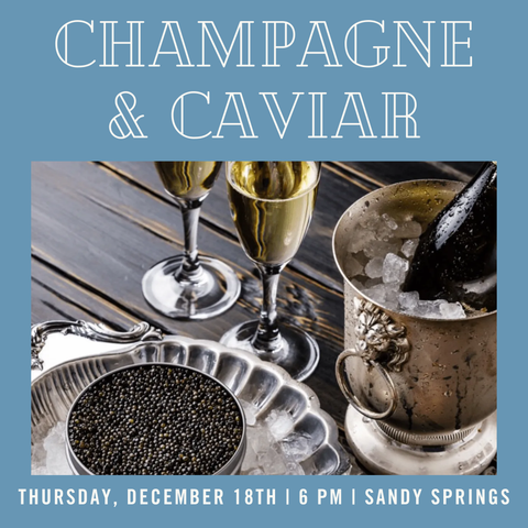 Grand Series: Champagne & Caviar Tasting - December 18th - Sandy Springs