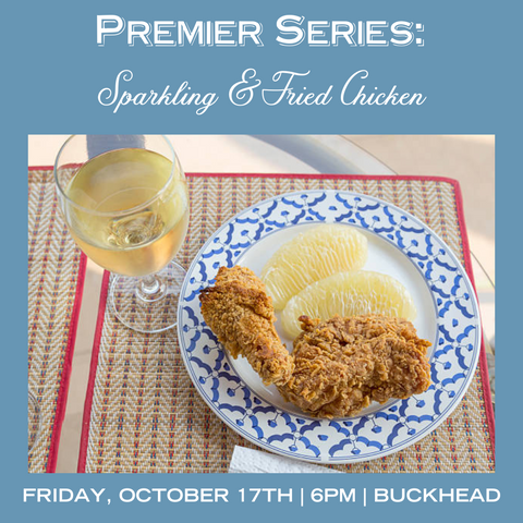 Premier Series: Sparkling & Fried Chicken - October 17th - Buckhead
