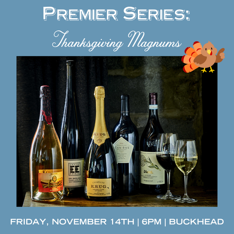 Premier Series: Thanksgiving Magnums - November 14th - Buckhead