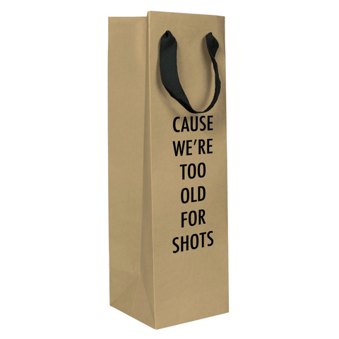 Too Old - Wine Bag
