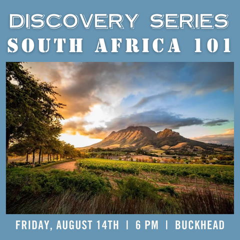 Discovery Series: South Africa 101 Tasting - August 14th - Buckhead