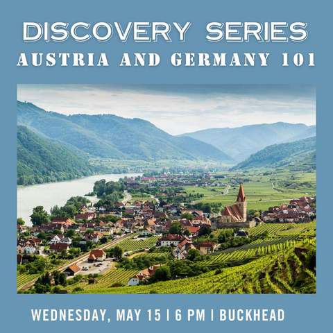Discovery Series: Austria and Germany 101 Tasting - May 15th - Buckhead