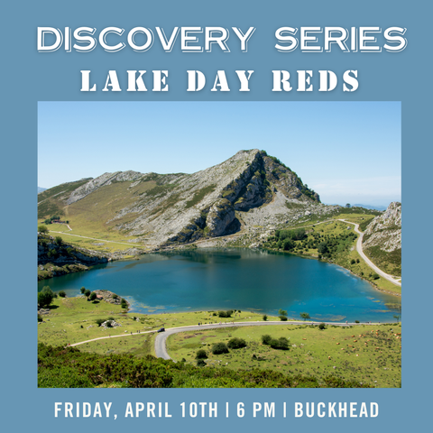 Discovery Series: Lake Day Reds - April 10th - Buckhead