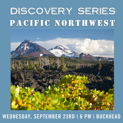 Discovery Series: Pacific Northwest 101 Tasting - September 23rd - Buckhead
