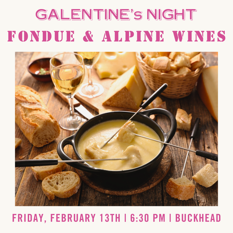 Make Your Own Fondue & Alpine Wine Tasting - February 13th - Buckhead
