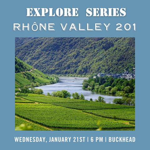 Explore Series: Rhône Valley 201 - January 21st - Buckhead