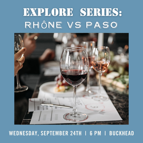 Explore Series: Rhône vs Paso - September 24th - Buckhead