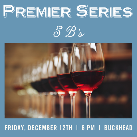 Premier Series: 5 B's - December 12th - Buckhead