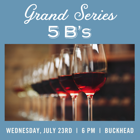 Grand Series: 5 B's - July 23rd - Buckhead