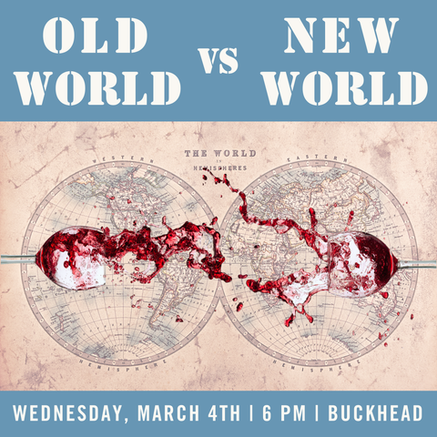 Old World vs New World Blind Tasting - March 4th - Buckhead