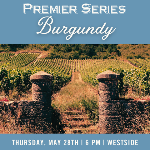 Premier Series: Burgundy - May 28th - Westside