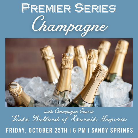 Premier Series: Champagne Tasting with Luke Bullard - October 25th - Sandy Springs