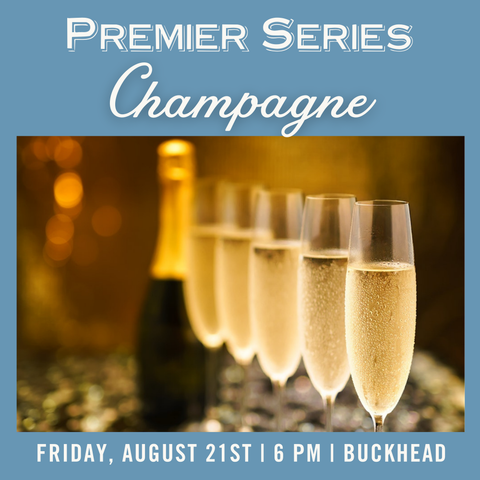Premier Series: Champagne Tasting - August 21st - Buckhead