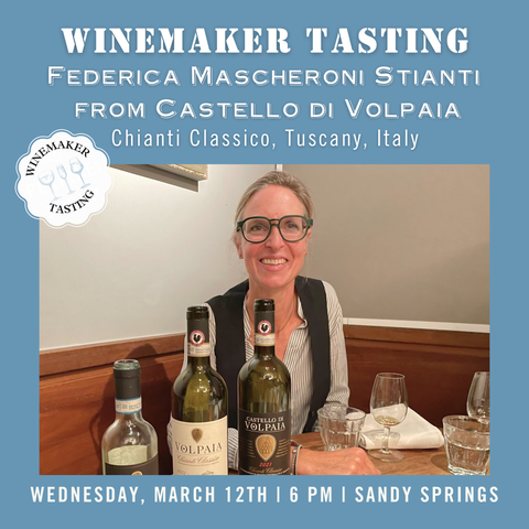 Winemaker Tasting: Federica Mascheroni Stianti from Castello di Volpaia, Tuscany - March 12th - Sandy Springs