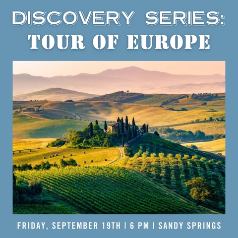 Discovery Series: Tour of Europe Tasting - September 19th - Sandy Springs