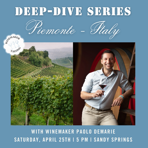 Deep Dive Series: Piedmont Tasting with Winemaker Paolo Demarie - April 25th - Sandy Springs