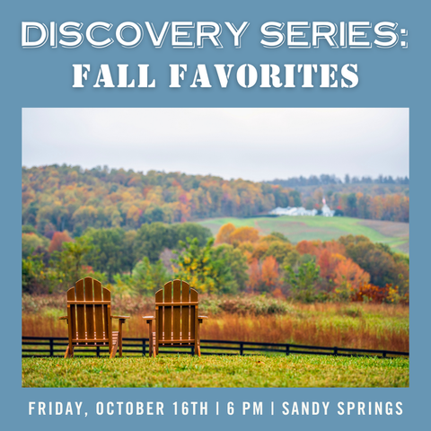 Discovery Series: Fall Favorites Tasting - October 16th - Sandy Springs