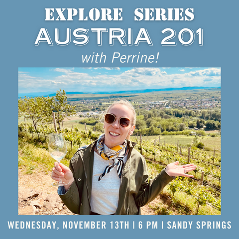 Explore Series: Austria 201 Tasting with Perrine - November 13th - Sandy Springs