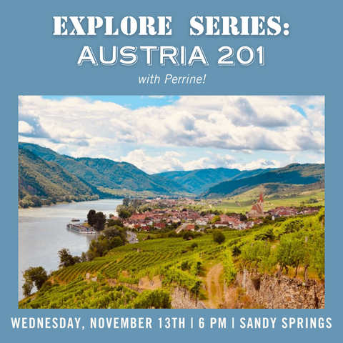 Explore Series: Austria 201 Tasting with Perrine - November 13th - Sandy Springs