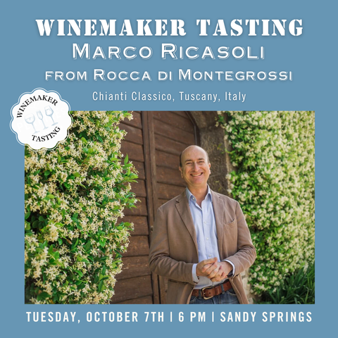 Winemaker Tasting: Marco Ricasoli from Rocca di Montegrossi, Chianti Classico, Tuscany - October 7th - Sandy Springs