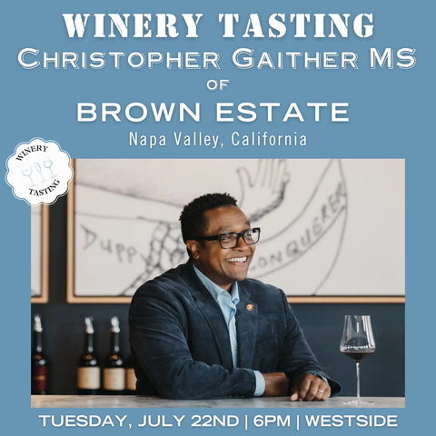 Winery Tasting:  Brown Estate - July 22nd - Westside