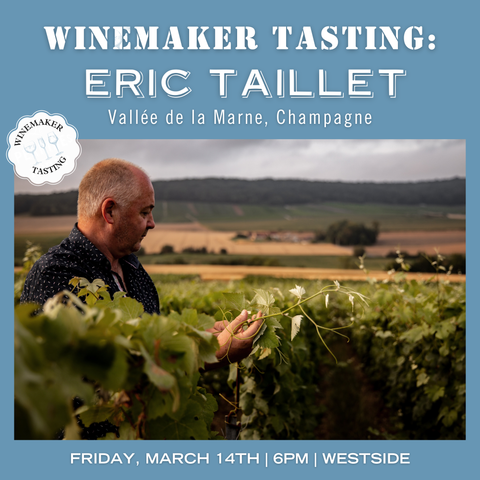 Winemaker Tasting:  Éric Taillet  - March 14th - Westside