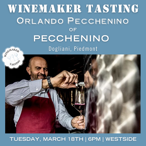 Winemaker Tasting:  Pecchenino  - March 18th - Westside