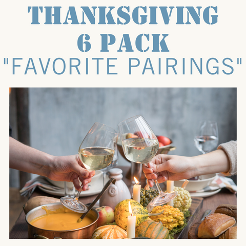 Thanksgiving 6 pack "FAVORITE PAIRINGS"